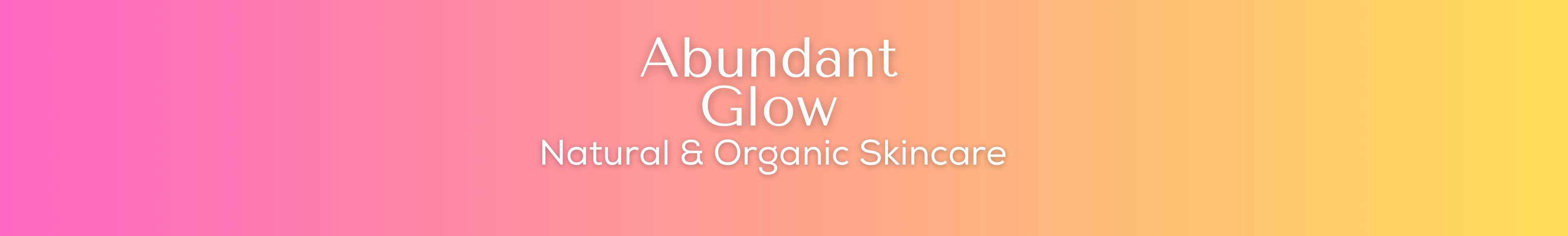 Abundant Glow Skincare